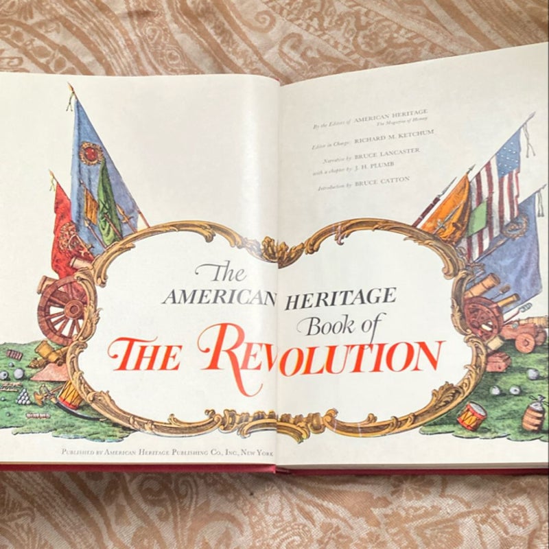 The American Heritage Book of the Revolution