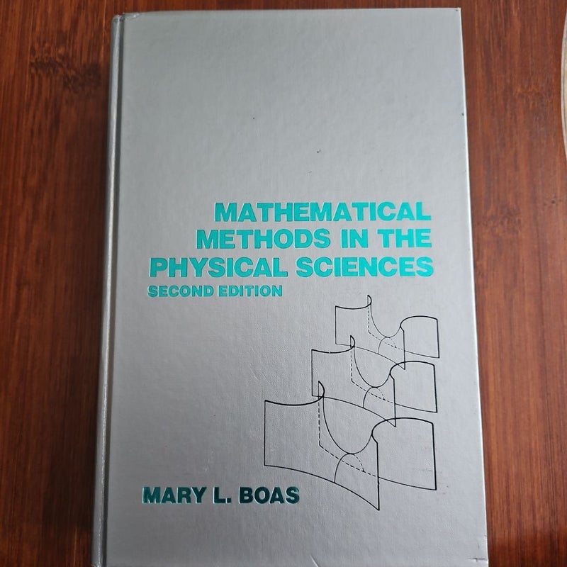 Mathematical Methods in the Physical Sciences