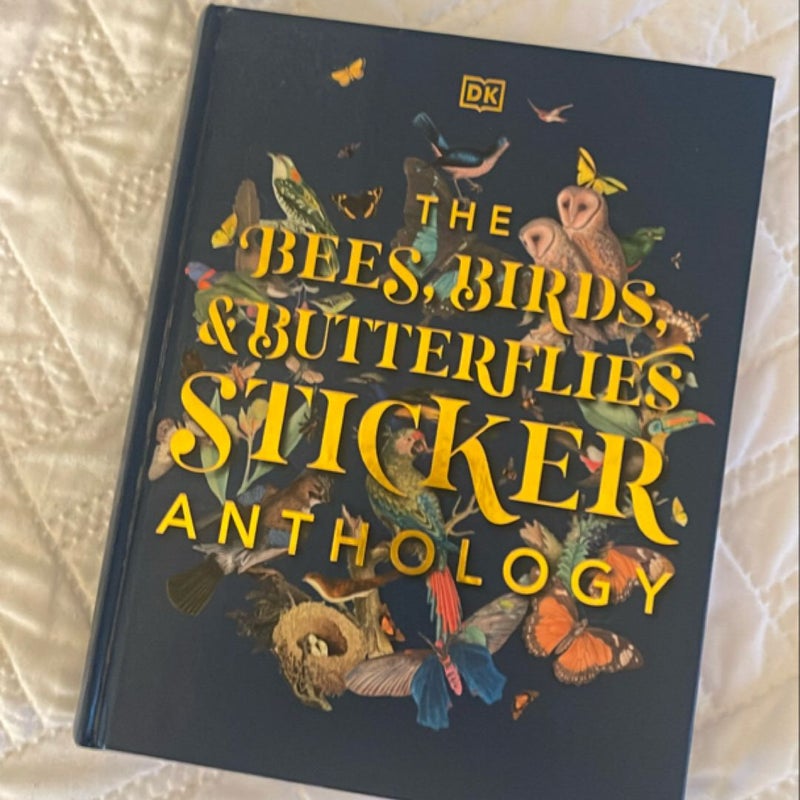 The Bees, Birds and Butterflies Sticker Anthology