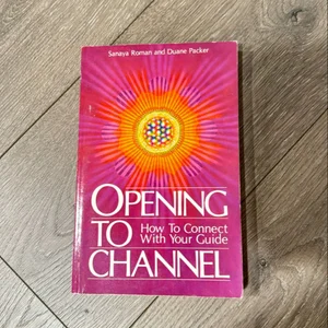 Opening to Channel