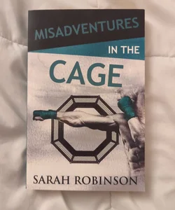Misadventures in the Cage