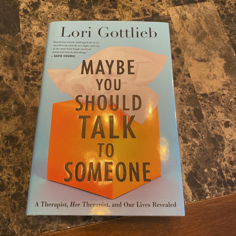 Maybe You Should Talk to Someone