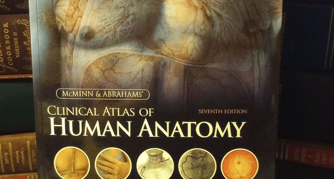 McMinn and Abrahams' Clinical Atlas of Human Anatomy by