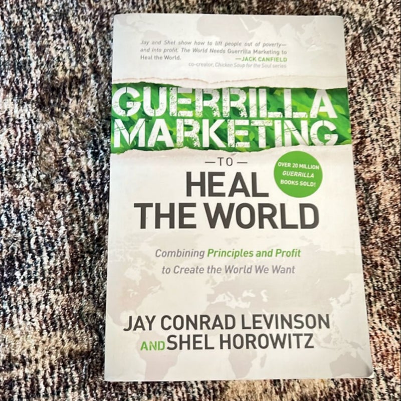Guerrilla Marketing to Heal the World