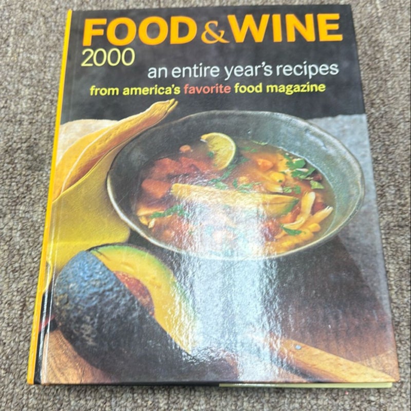 Food and Wine Magazine's 2000 Annual Cookbook