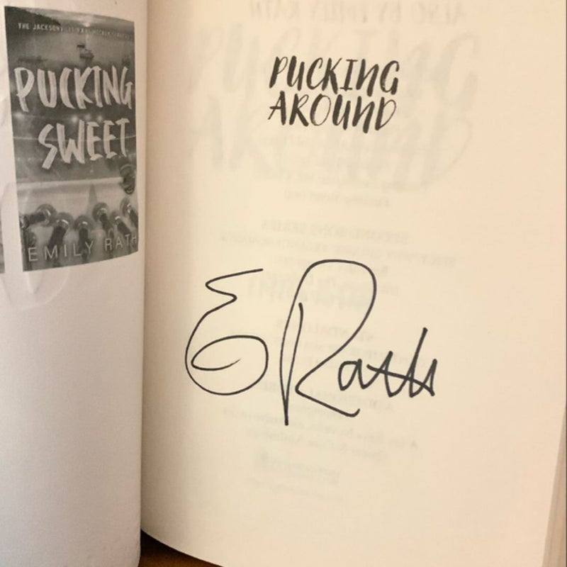 Pucking Around (Kensington First Edition, Hand Signed w/pre-sale campaign items)