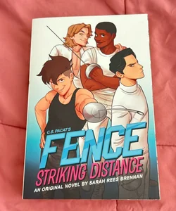 Fence: Striking Distance