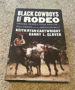 Black Cowboys of Rodeo