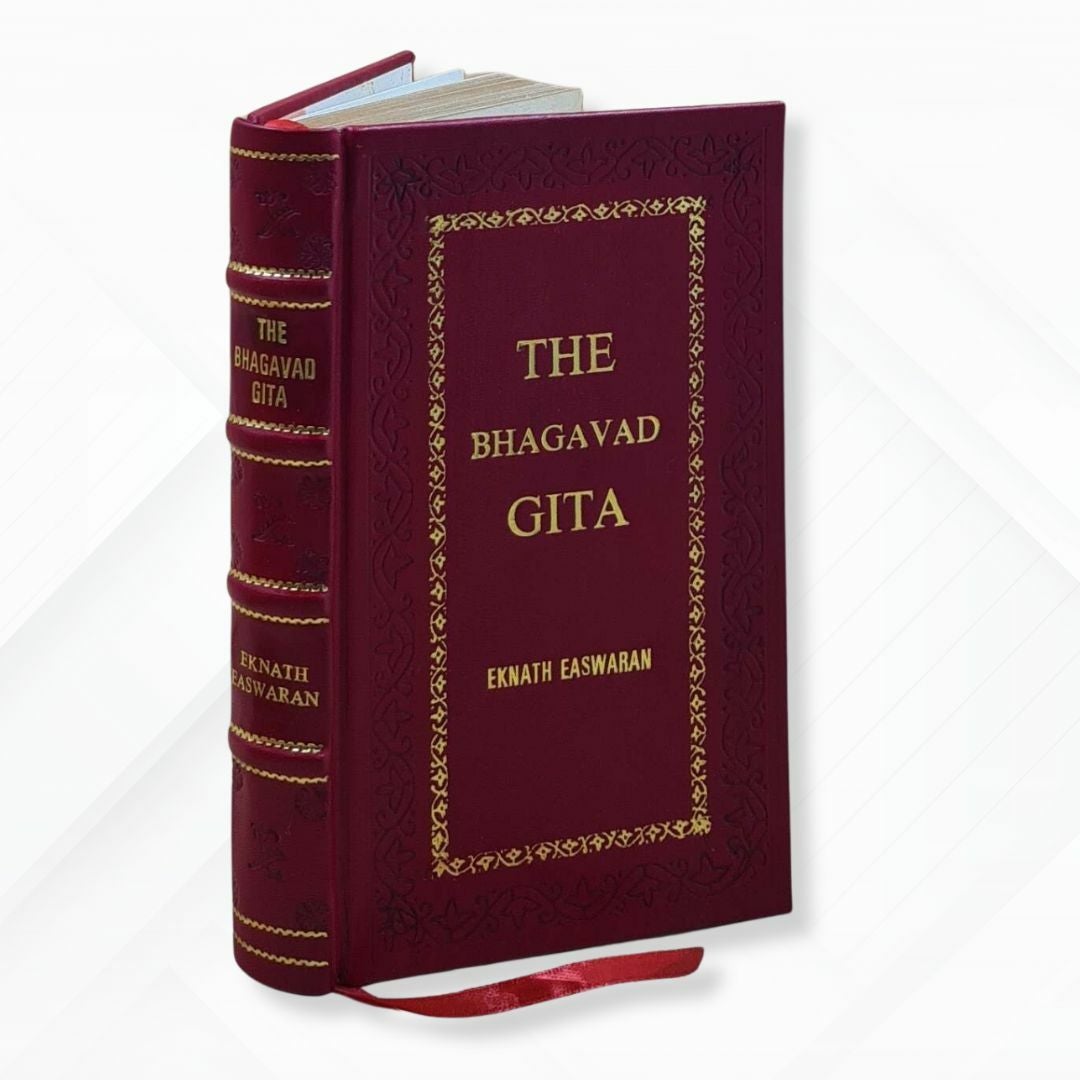 La Bhagavad Gita – Édition Premium En Cuir Relié Par Eknath Easwaran – 296 Pages – Livre De Sagesse En Anglais
