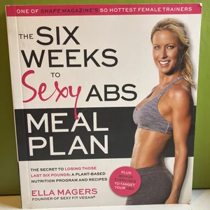 The Six Weeks to Sexy Abs Meal Plan