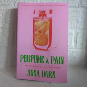 Perfume and Pain