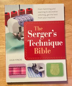 The Serger’s Technique Bible 
