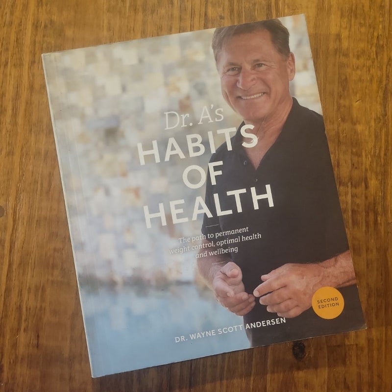 Dr. A's Habits of Health