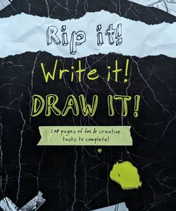 Rip it! Write it! Draw it!
