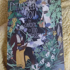 Entangled with You: the Garden of 100 Grasses