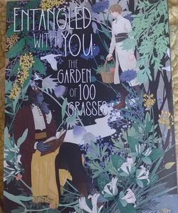 Entangled with You: the Garden of 100 Grasses