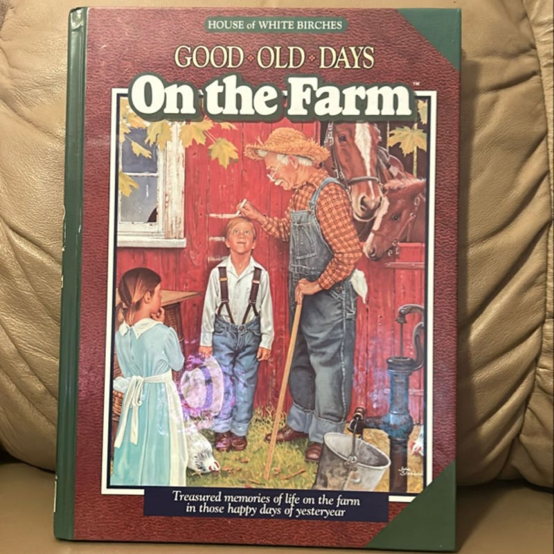 Good Old Days on the Farm