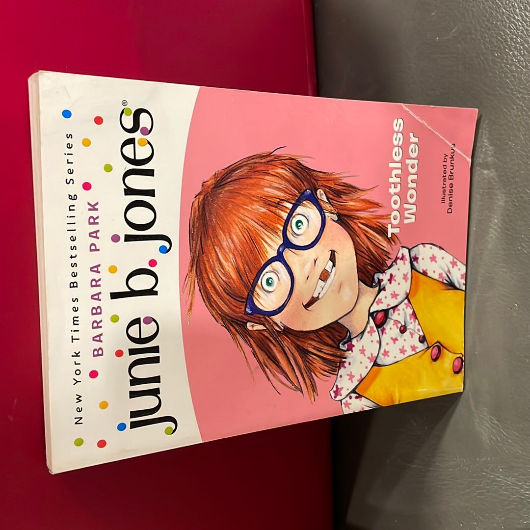 Junie B. Jones #20: Toothless Wonder