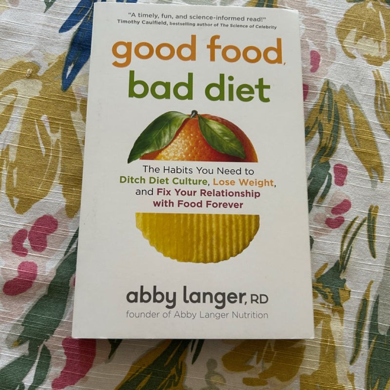 Good Food, Bad Diet