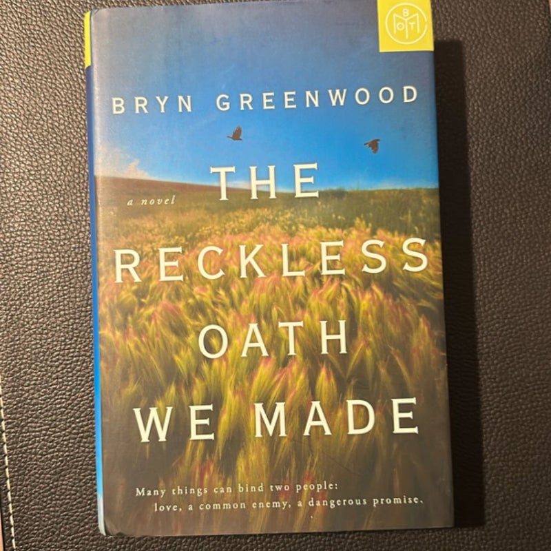 The Reckless Oath We Made