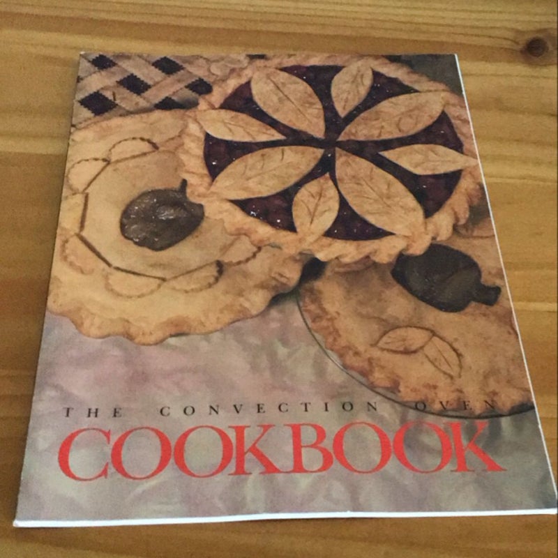 The convection oven cookbook