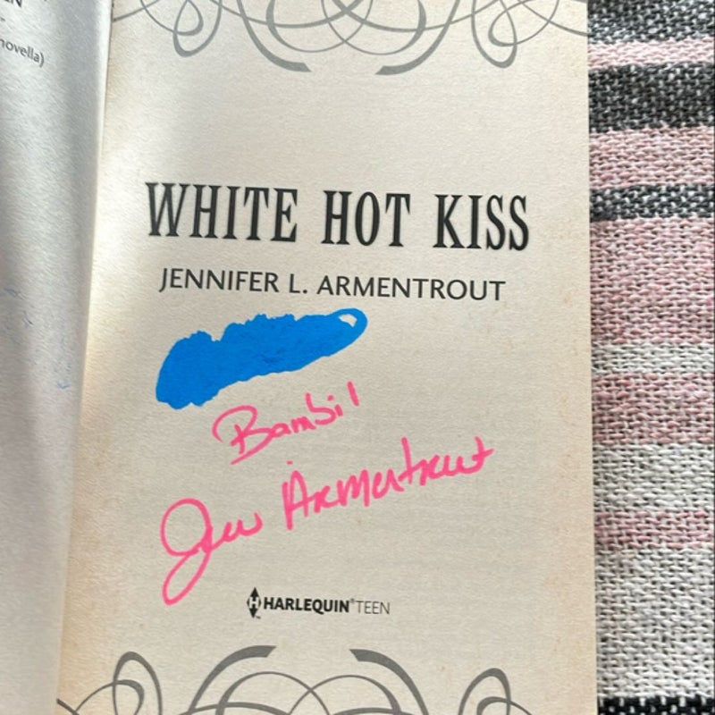 White Hot Kiss *SIGNED* 