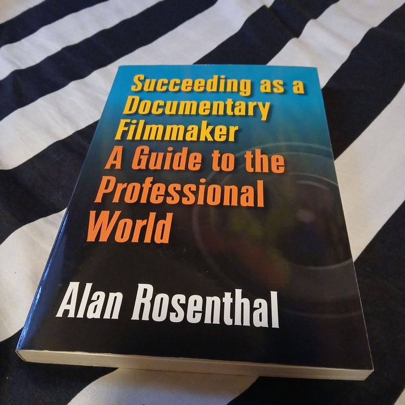 Succeeding As a Documentary Filmmaker
