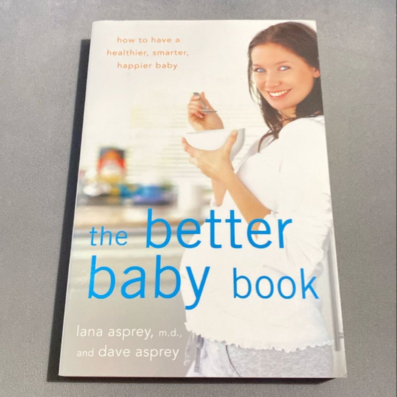 The Better Baby Book