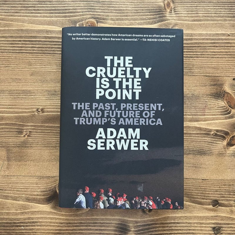 The Cruelty Is the Point