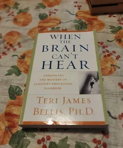 When the Brain Can't Hear