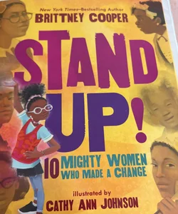 Stand up!: 10 Mighty Women Who Made a Change