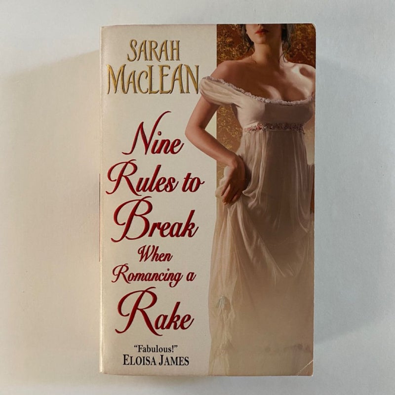 Nine Rules to Break When Romancing a Rake - Stepback, 1st Printing