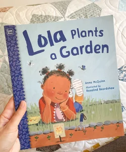 Lola Plants a Garden