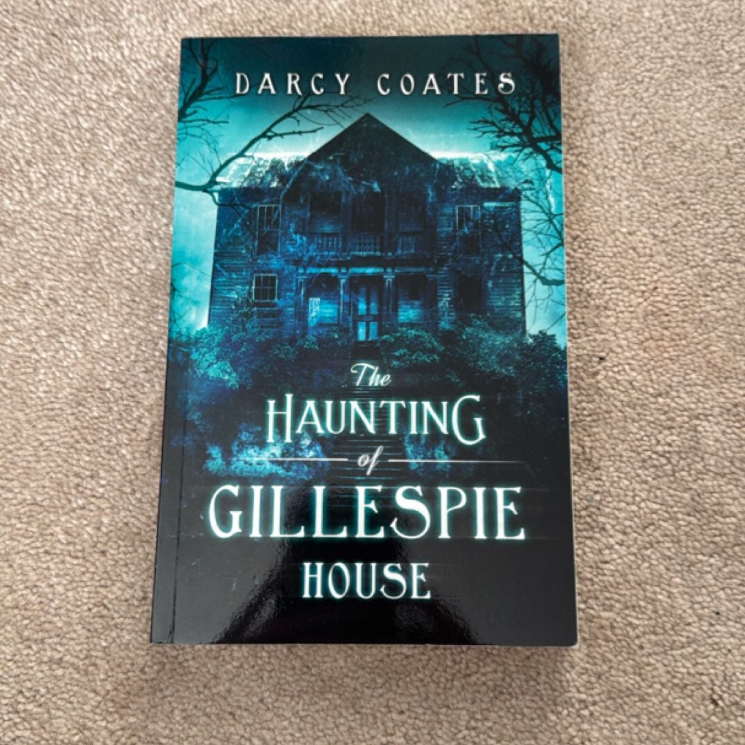 The Haunting of Gillespie House