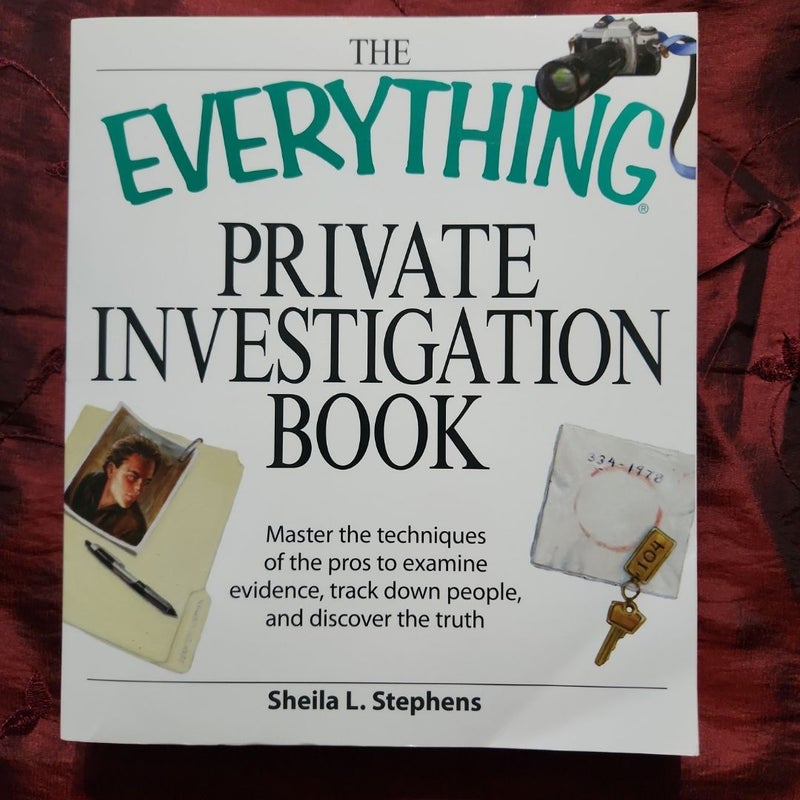 The Everything Private Investigation Book