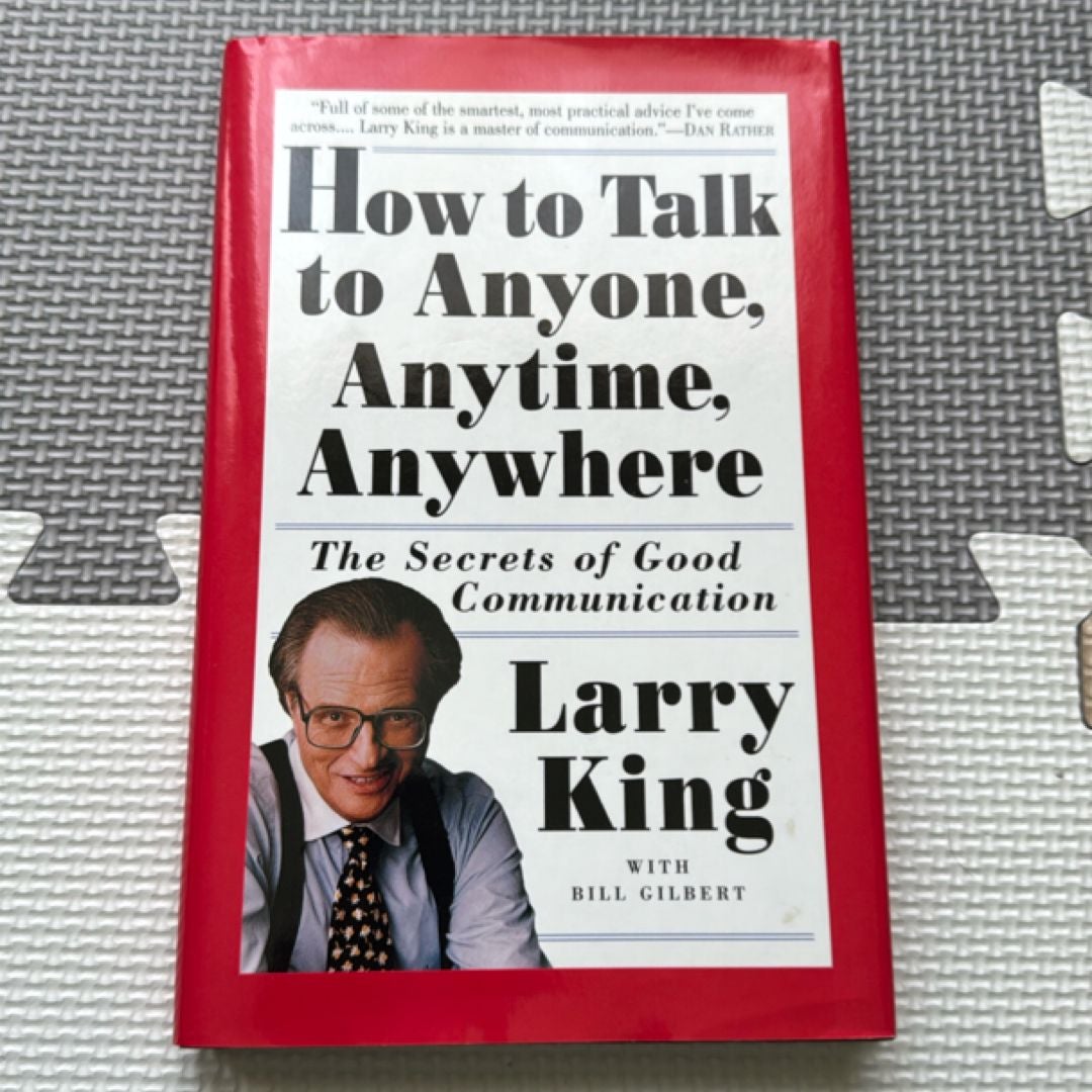 How to Talk to Anyone, Anytime, Anywhere