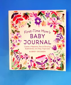 First-Time Mom's Baby Journal
