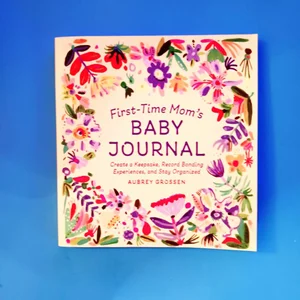 First-Time Mom's Baby Journal