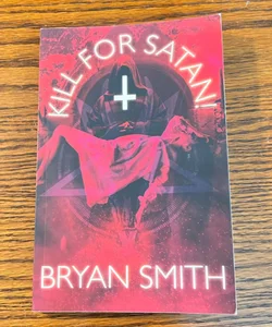 Kill for Satan!