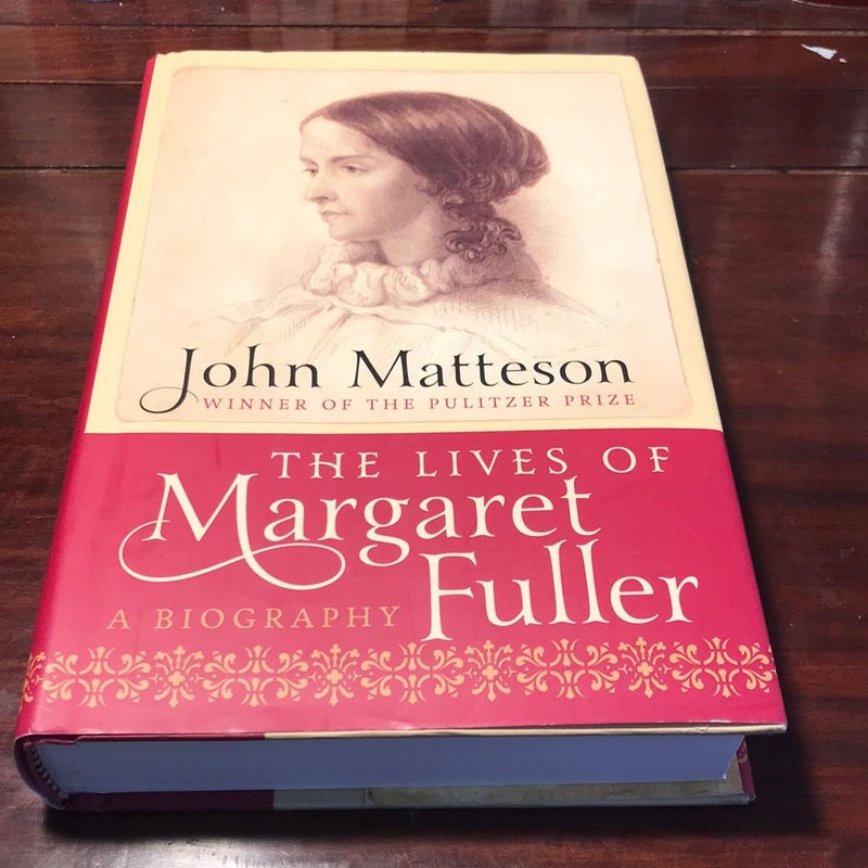 1st ed./1st * The Lives of Margaret Fuller