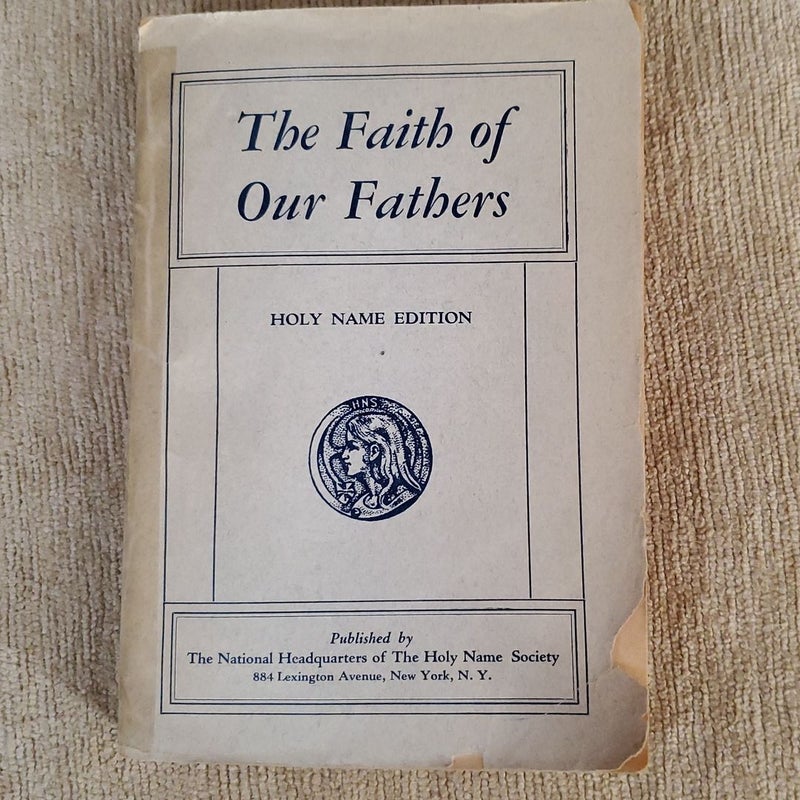 The Faith of Our Fathers 