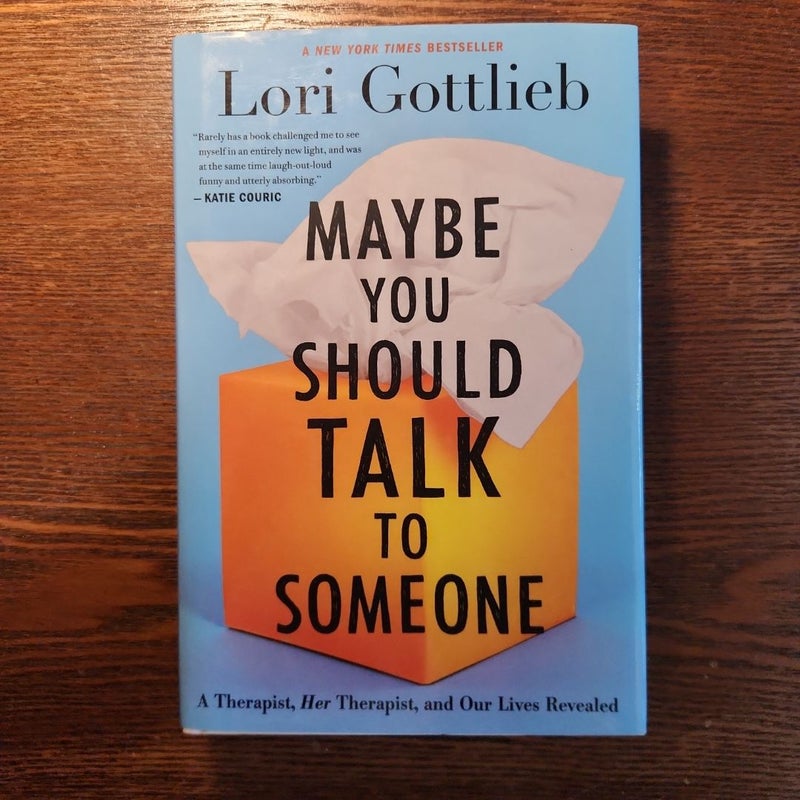 Maybe You Should Talk to Someone