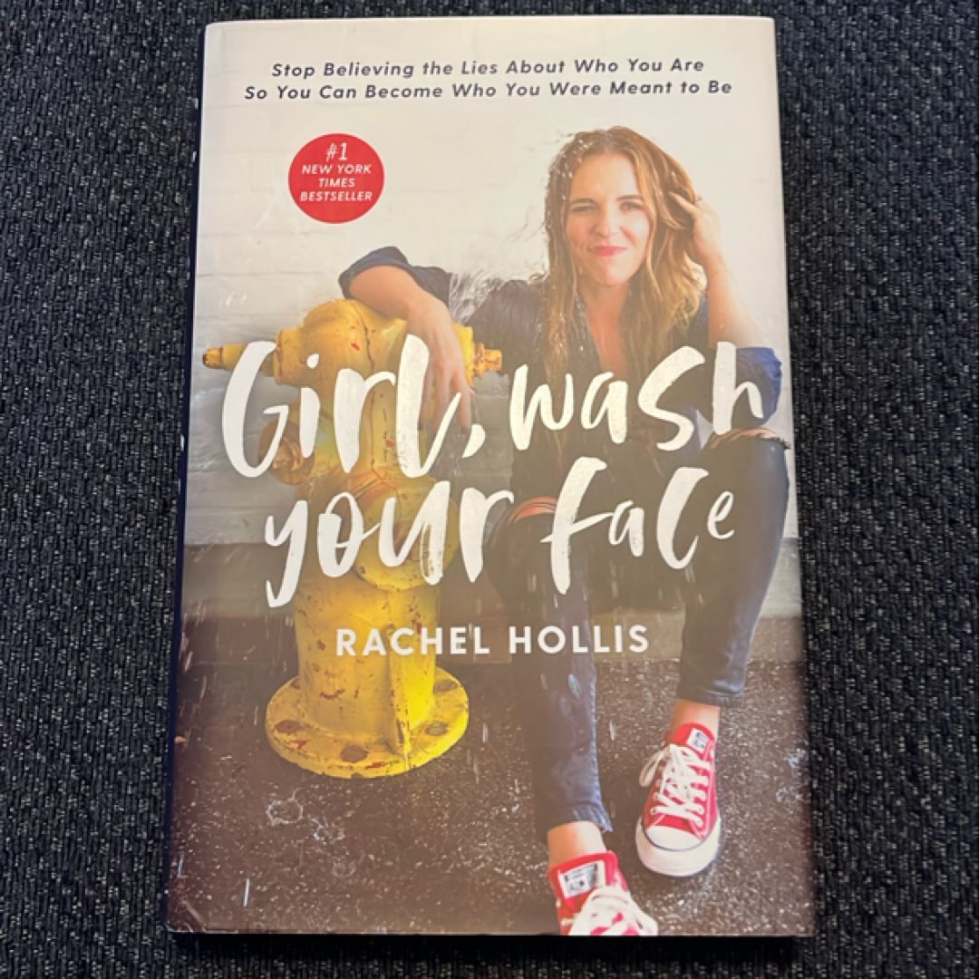 Girl, Wash Your Face