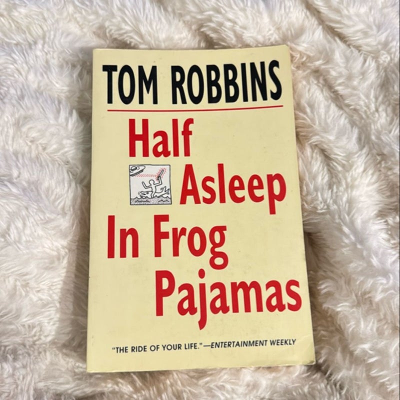 Half Asleep in Frog Pajamas