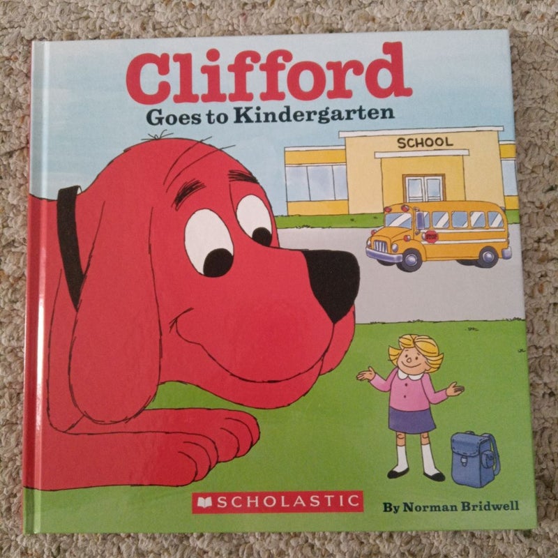 Clifford goes to Kindergarten