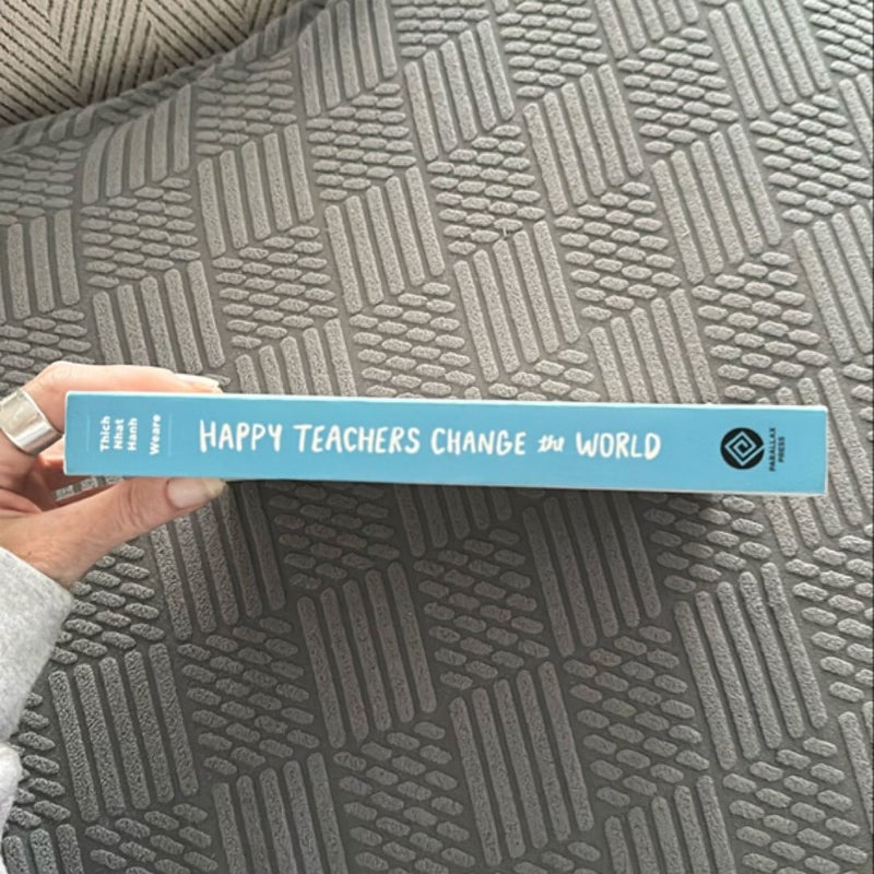 Happy Teachers Change the World