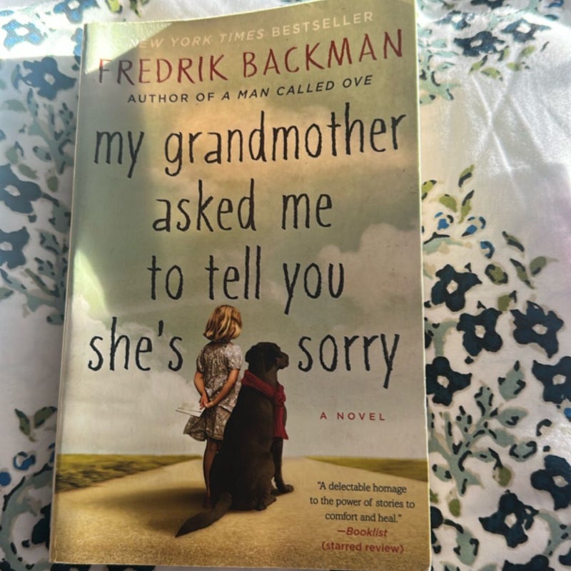 My Grandmother Asked Me to Tell You She's Sorry