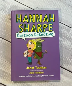 Hannah Sharpe, Cartoon Detective