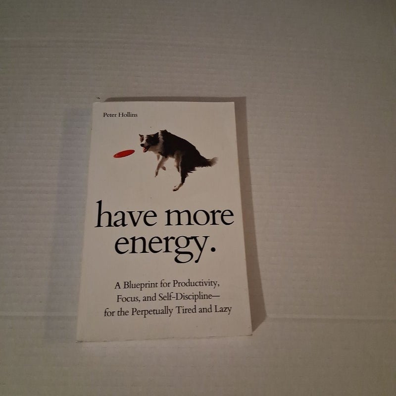 Have More Energy