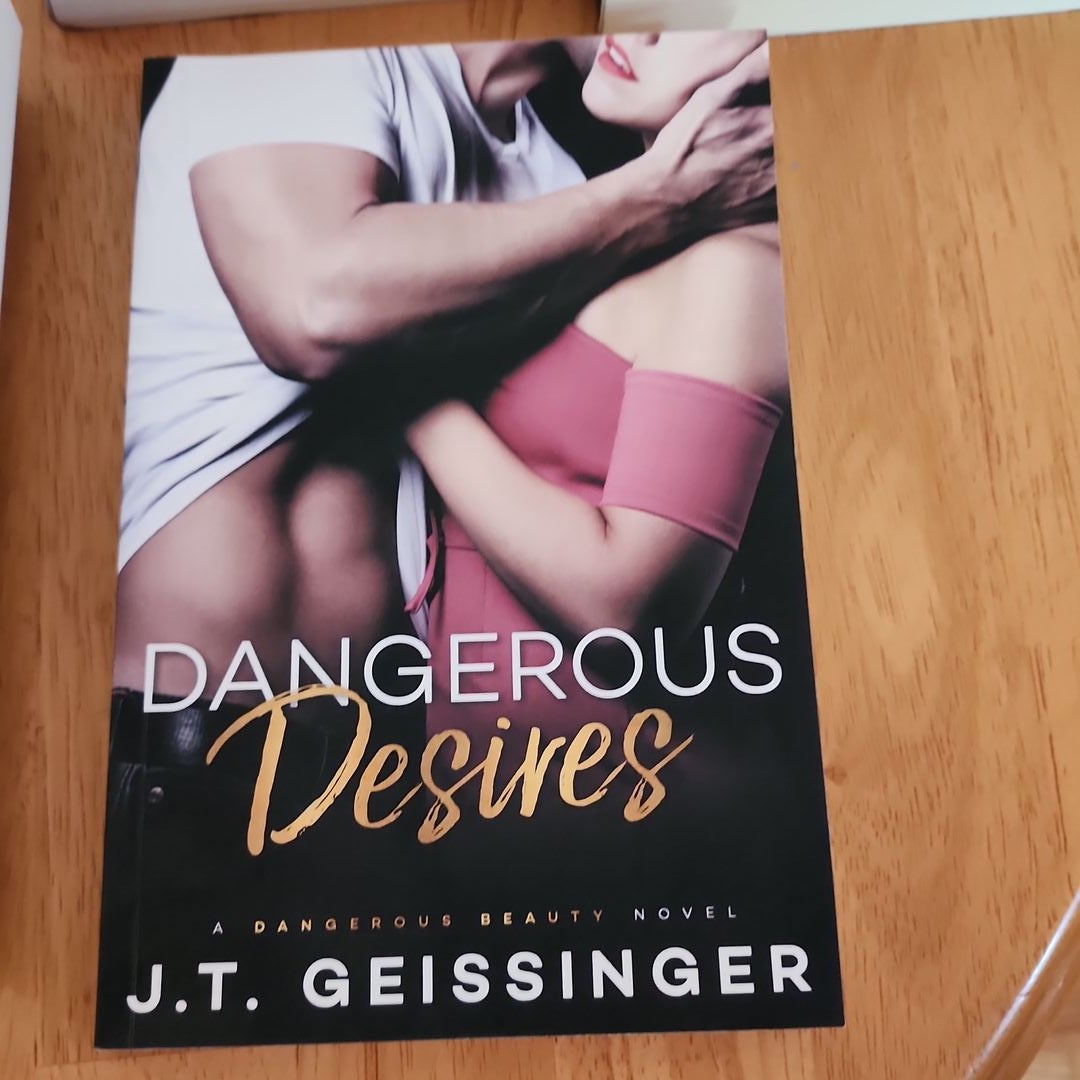Dangerous Desires